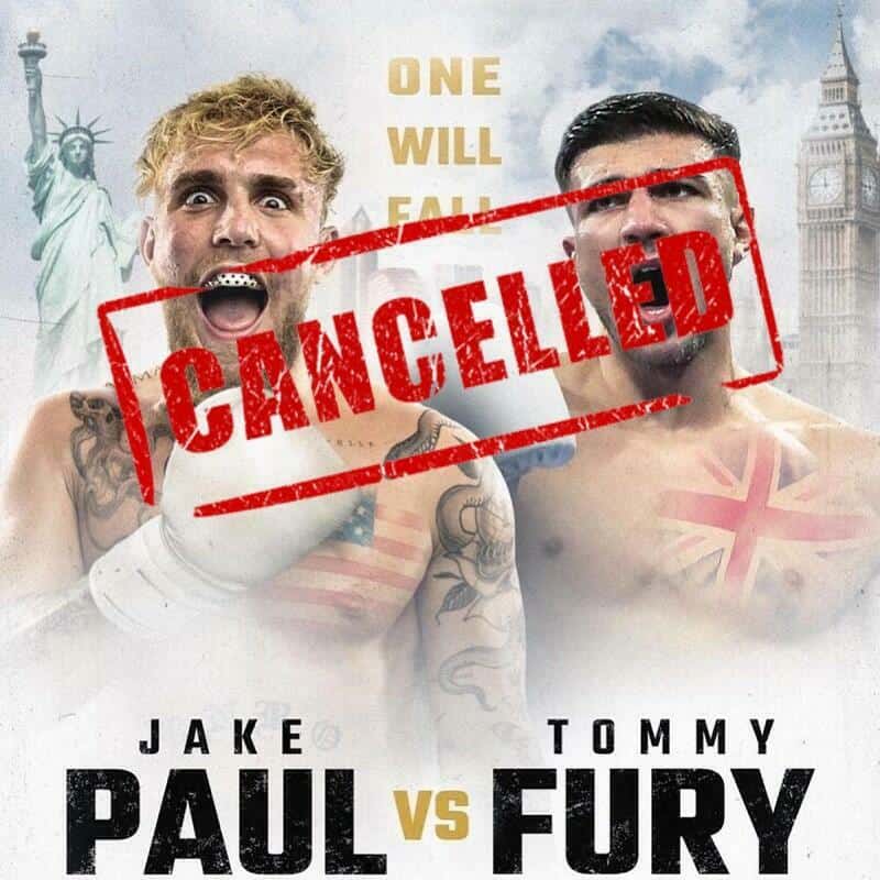 Jake Paul Tommy Fury OFF canceled