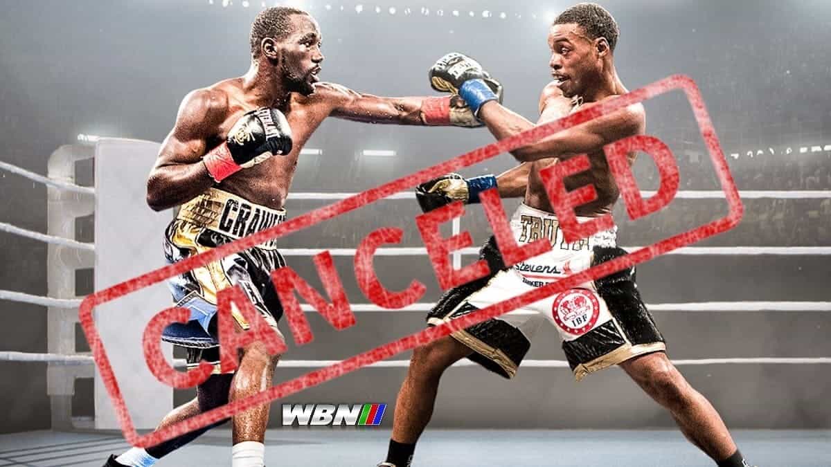 Spence vs Crawford boxing canceled