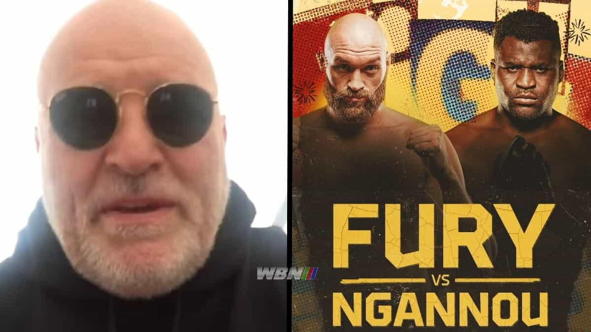 John Fury on Fury vs Ngannou