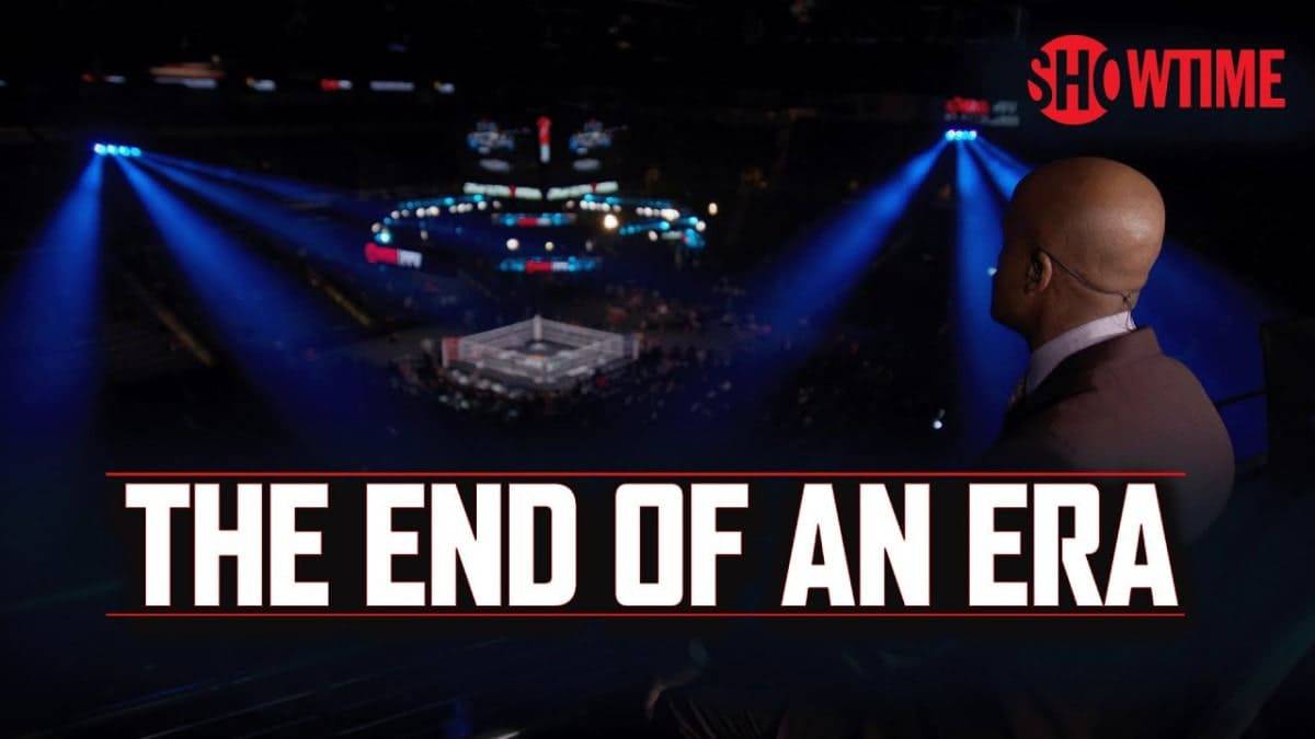 Showtime Boxing End of an Era