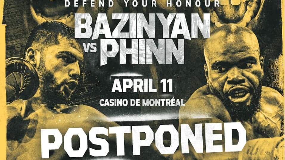 Bazinyan vs Phinn fight delayed until May 2