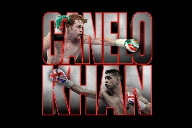Canelo vs Khan Canelo Alvarez vs Amir Khan